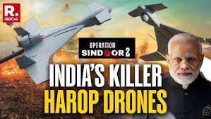What are the Harop drones used in Operation Sindoor to target Pakistans air defense systems?