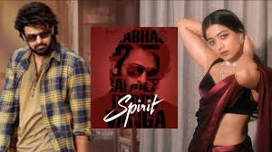Is Rashmika Mandanna no longer being considered by Vanga for Prabhas Spirit in Salman Khans Sikandar?