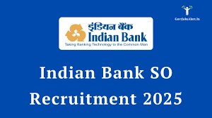 Indian Bank SO Recruitment 2025