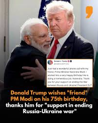 President Trump wishes friend PM Modi on birthday, thanks him for support on ending Russia-Ukraine war